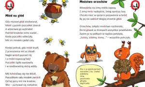 Krótkie wierszyki o przyjaźni dla dzieci: miś kradnie miód, ale pszczółki go uczą, że lepiej dzielić się z przyjaciółmi. Wiewiórka zbiera orzechy.
