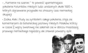 Trzech młodych Polaków, bohaterów "Kamieni na szaniec", którzy stawiali opór niemieckiemu najeźdźcy. Książkę napisał Aleksander Kamiński.