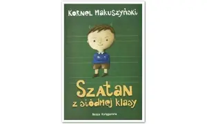 Recenzja książki szatan z siódmej klasy - co warto wiedzieć przed lekturą?
