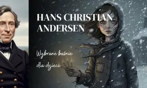 Portret Hansa Christiana Andersena obok dziewczynki z zapałkami. Ilustracja przypomina, co przeżył baśń Andersena, ukazując zimno i nadzieję.