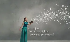 Literatura piękna co warto przeczytać: najlepsze tytuły, które zachwycają