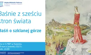 Baśń o szklanej górze - tajemnice, wersje i kulturowe znaczenie