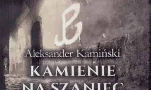 Czy kamienie na szaniec to literatura faktu? Odkryj prawdę o książce