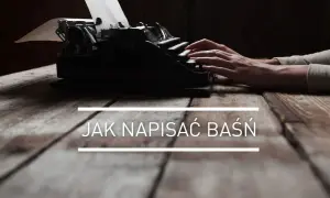 Ręce piszą na maszynie, tworząc magiczne historie. Poznaj, jak napisać baśń, czerpiąc inspirację z tego obrazu.