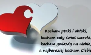 Serce czerwone i białe, jak wierszyk miłosny dla ukochanej. Kocham ptaki, świat i gwiazdy, ale najbardziej Ciebie!