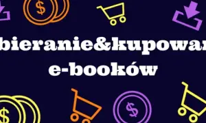 Jak ściągnąć książki na Kindle - proste sposoby i przydatne porady