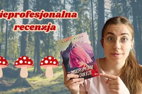 O czym jest książka muchomory w cukrze? Zaskakujące tajemnice i emocje