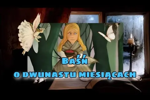 Baśń o dwunastu miesiącach Porazińskiej – magia i edukacja w folklorze
