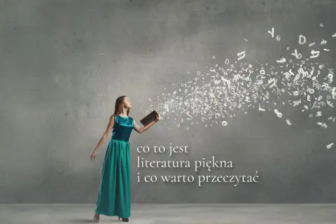 Literatura piękna co warto przeczytać: najlepsze tytuły, które zachwycają