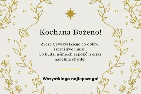 Złote, delikatne ozdoby kwiatowe otaczają życzenia imieninowe dla Bożeny. Wierszyki na imieniny pełne ciepłych słów.