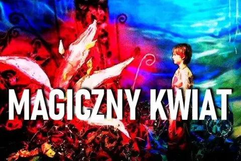Baśń o kwiecie paproci tekst - odkryj magiczną legendę i jej znaczenie