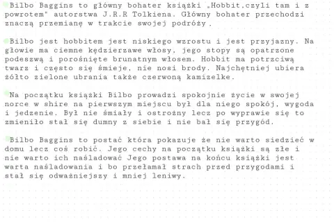 Bilbo Baggins, główny bohater "Hobbita", to postać, która udowadnia, czy bilbo baggins to hobbit. Niskiego wzrostu, z kudłatymi stopami, przechodzi przemianę.