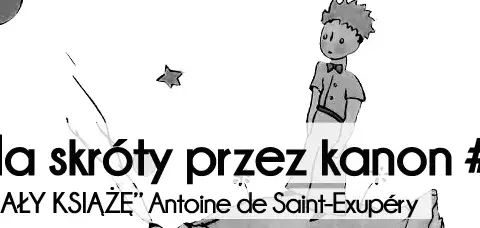 Kim jest autor książki mały książe i co warto o nim wiedzieć