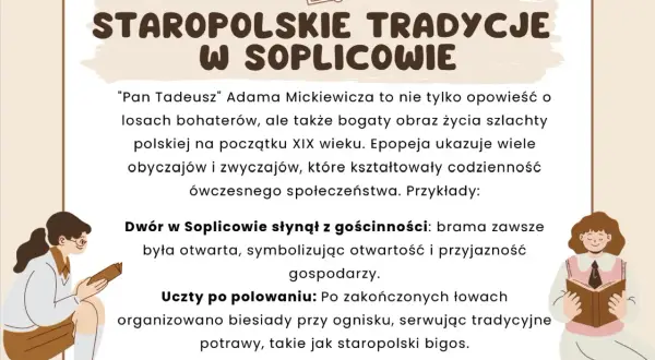 Jak zrozumieć Pana Tadeusza? Obraz staropolskich tradycji i obyczajów szlachty, dwór w Soplicowie, uczty po polowaniu.