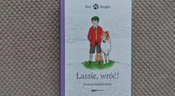 Recenzja książki Lassie wróć - emocje, które poruszają serce