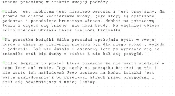 Bilbo Baggins, główny bohater "Hobbita", to postać, która udowadnia, czy bilbo baggins to hobbit. Niskiego wzrostu, z kudłatymi stopami, przechodzi przemianę.
