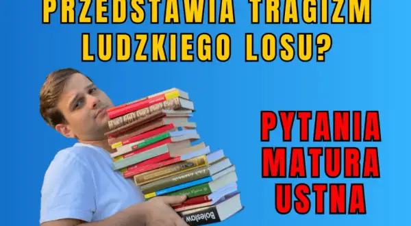 Jak literatura antyczna przedstawia tragizm ludzkiego losu w dziełach?