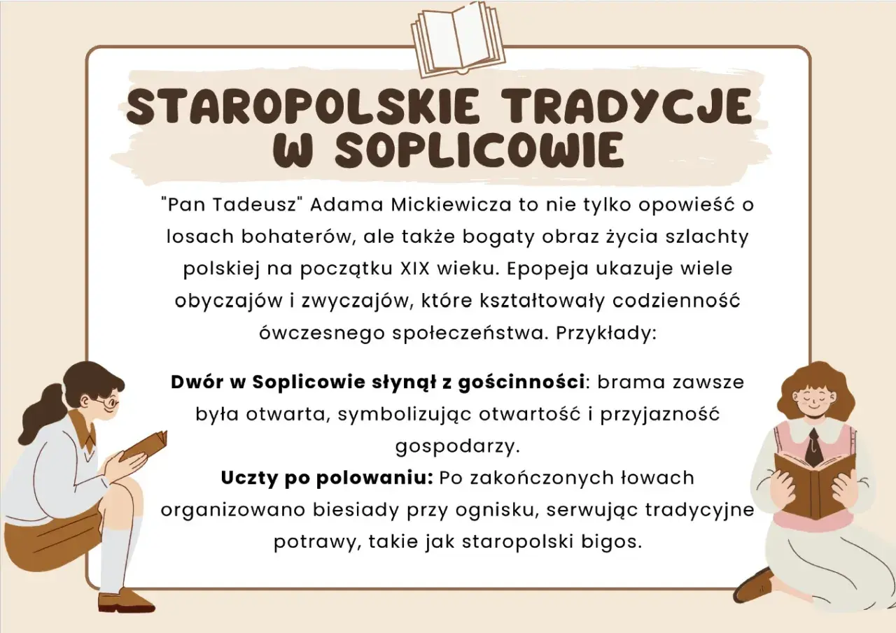 Jak zrozumieć Pana Tadeusza? Obraz staropolskich tradycji i obyczajów szlachty, dwór w Soplicowie, uczty po polowaniu.