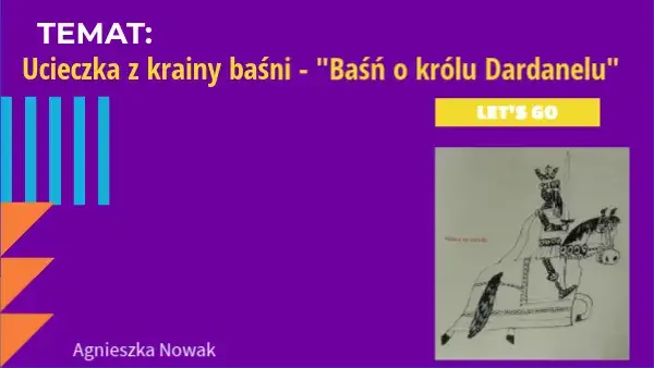 Zdjęcie Baśń o Dardanelu: odkryj niezwykłe przesłanie królewskiej opowieści