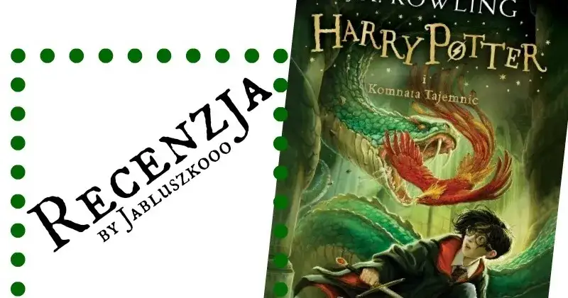 Zdjęcie Recenzja książki Harry Potter i Komnata Tajemnic - co warto wiedzieć?