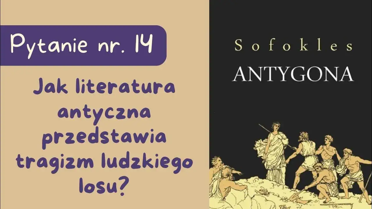 Zdjęcie Jak literatura antyczna ukazuje tragizm ludzkiego losu w Antygonie