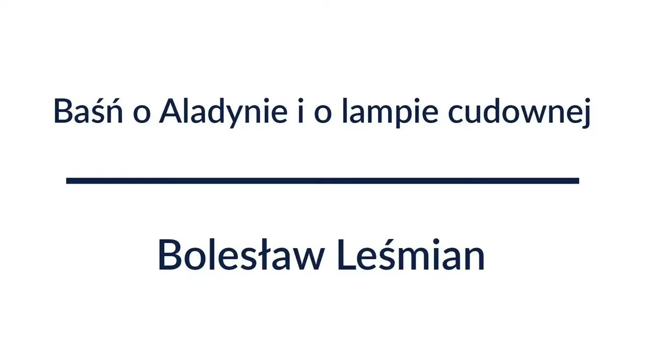Zdjęcie Streszczenie baśni o Aladynie i lampie cudownej - kluczowe wydarzenia